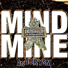 Load image into Gallery viewer, Mind Mine &quot;Aneurysm&quot; CASSETTE - Do It For Chico Records! (2022)

