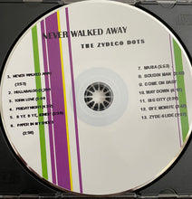 Load image into Gallery viewer, The Zydeco Dots &quot;Never Walked Away&quot; CD (USED) - Not On Label  (2008)
