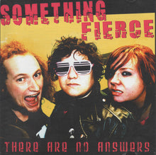 Load image into Gallery viewer, Something Fierce &quot;There Are No Answers&quot; (USED) CD - Self Released (2008)
