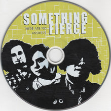 Load image into Gallery viewer, Something Fierce &quot;There Are No Answers&quot; (USED) CD - Self Released (2008)
